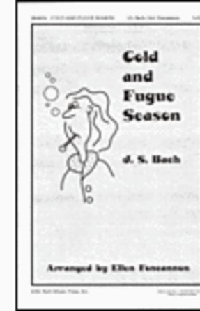 Cold And Fugue Season 3-Part - Arr. Ellen Foncannon