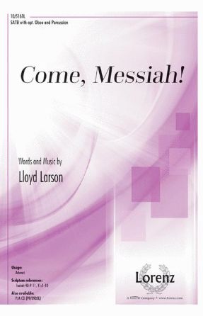 Come, Messiah! SATB - Lloyd Larson