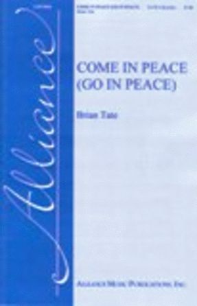 Come In Peace (Go In Peace) SATB - Brian Tate