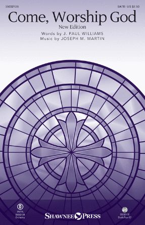 Come, Worship God SATB - Joseph M. Martin
