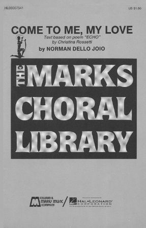 Come To Me, My Love SATB - Norman Dello Joio
