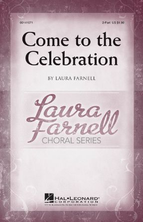 Come To The Celebration 2-Part - Laura Farnell