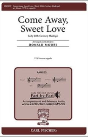 Come away, Sweet Love TTB - arr. Donald Moore