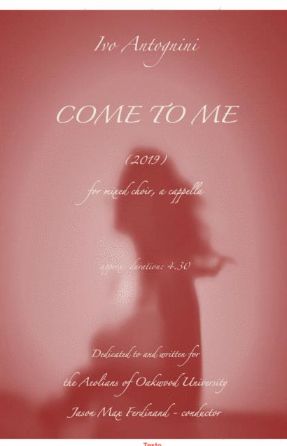 Come To Me SATB - Ivo Antognini