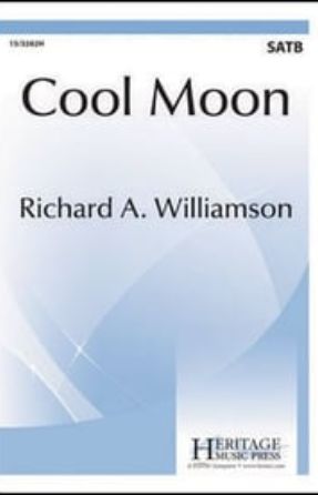 Cool Moon SATB - Richard A. Williamson