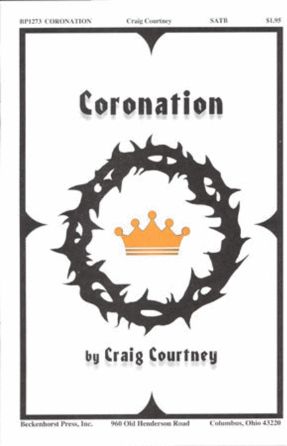 Coronation SATB - Craig Courtney