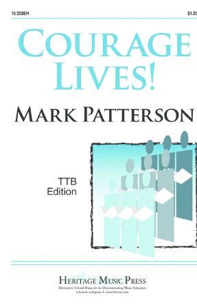 Courage Lives! TTB - Mark Patterson