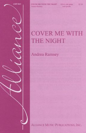 Cover Me With The Night SSA - Andrea Ramsey
