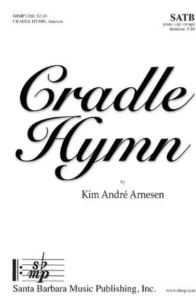 Cradle Hymn SATB - Kim Andre Arnesen
