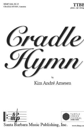 Cradle Hymn TTBB - Kim Andre Arnesen