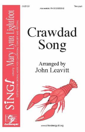 Crawdad Song 2-Part - Arr John Leavitt