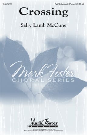 Crossing SATB - Sally Lamb McCune