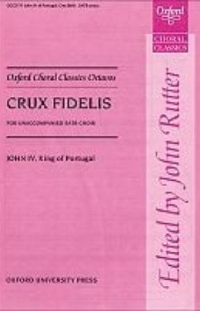 Crux fidelis SATB - John IV, King of Portugal