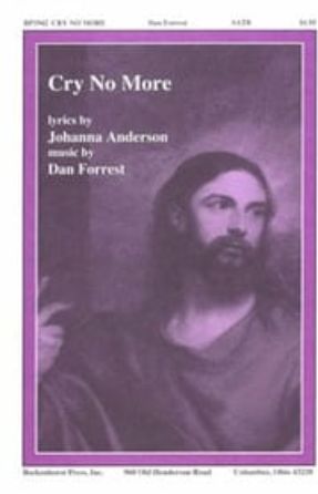 Cry No More SATB - Dan Forrest