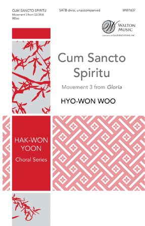 Cum Sancto Spiritu (Gloria) SATB - Hyo-Won Woo