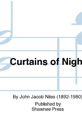 Curtains Of Night TTBB - John Jacob Niles
