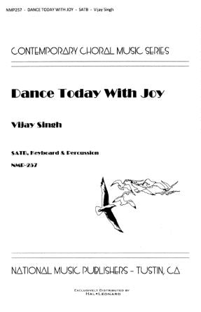 Dance Today With Joy SATB - Vijay Singh