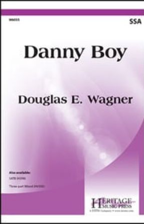 Danny Boy SSA - arr. Douglas E. Wagner
