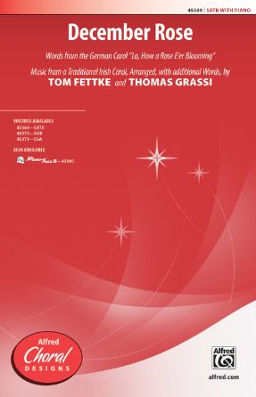 December Rose SATB - Tom Fettke And Thomas Grassi