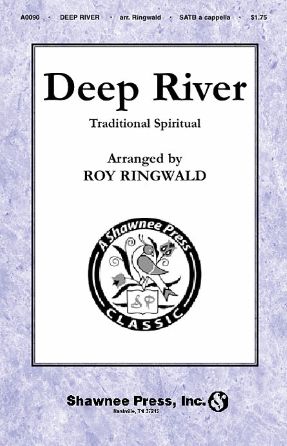 Deep River SATB - arr. Roy Ringwald