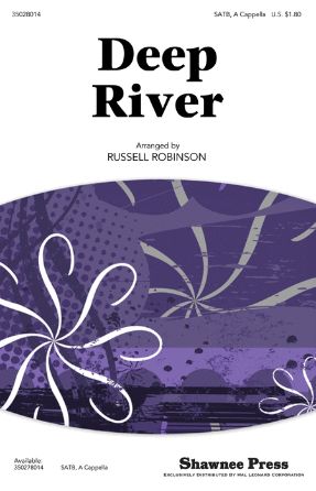 Deep River SATB - Arr. Russell Robinson
