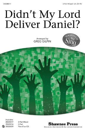 Didn’t My Lord Deliver Daniel 3-Part Mixed - Arr. Greg Gilpin