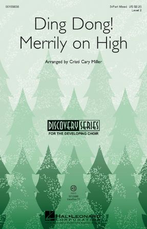 Ding Dong! Merrily On High 3-Part Mixed - Arr. Cristi Cary Miller
