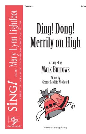 Ding! Dong! Merrily On High SATB - Arr. Mark Burrows