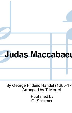 Disdainful Of danger (Judas Maccabaeus, HWV 63) SATB - Handel