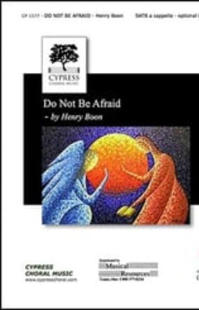 Do Not Be Afraid SATB - Henry Boon
