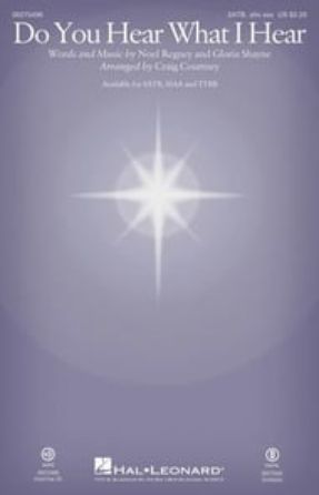 Do You Hear What I Hear SATB - arr. Craig Courtney