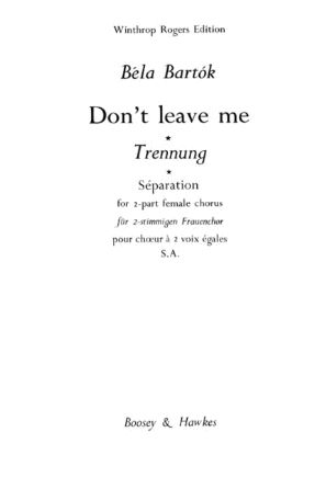 Don't Leave Me! - Béla Bartók