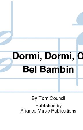 Dormi, Dormi, O Bel Bambino SSA - Tom Council