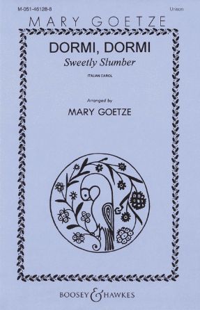 Dormi, Dormi Unison Voices - Arr. Mary Goetze