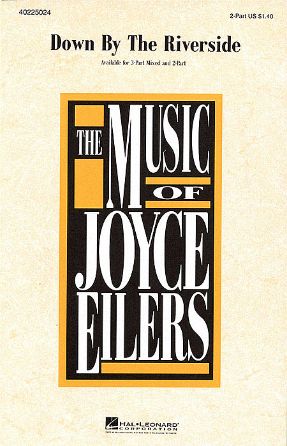 Down By The Riverside 3-Part Mixed - Arr. Joyce Eilers