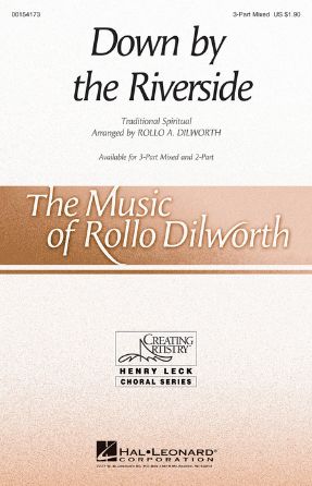 Down By The Riverside 3-Part Mixed - Arr. Rollo Dilworth