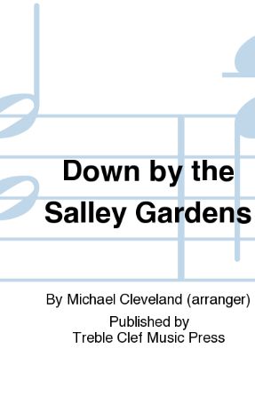 Down By The Salley Gardens SSAA - Arr. Michael Cleveland