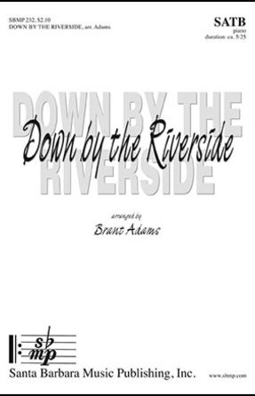 Down By The Riverside SA - Arr. Brant Adams