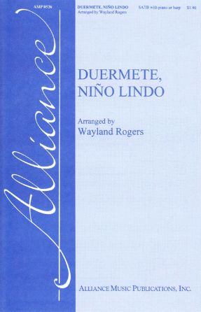 Duermete, Nino LIndo SATB - Arr. Wayland Rogers