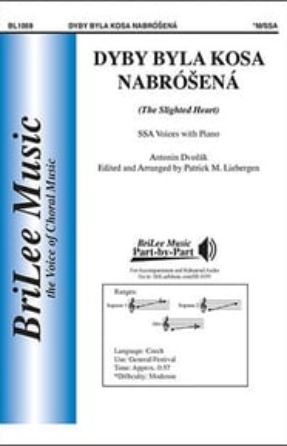 Dyby Byla Kosa Nabrosena SSA - Antonin Dvorak, arr. Patrick M. Liebergen