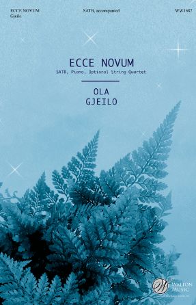 Ecce Novum SATB - Ola Gjeilo