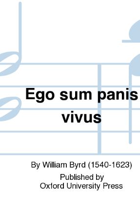 Ego Sum Panis SATB - William Byrd