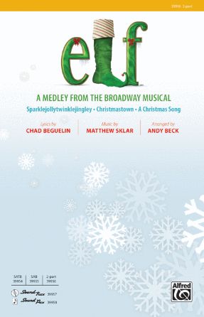 Elf Medley 2-Part - Arr. Andy Beck