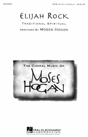 Elijah Rock SATB - Arr. Moses Hogan