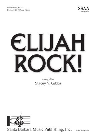 Elijah Rock! SSAA - Arr. Stacey V. Gibbs