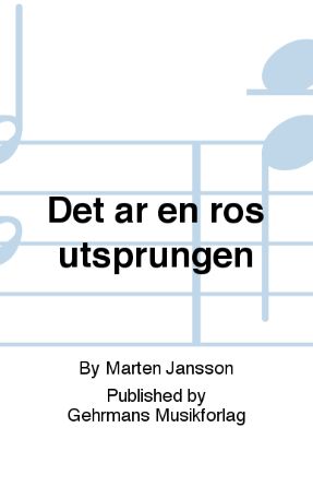 Es Ist Ein Ros Entsprungen SSSAAA - Arr. Marten Jansson