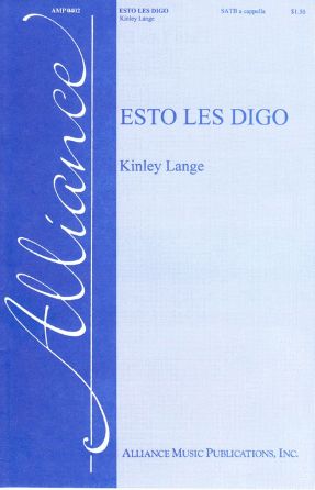 Esto Les Digo SATB - Kinley Lange