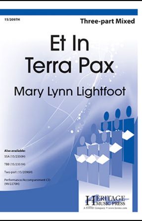 Et In Terra Pax SATB - Mary Lynn Lightfoot