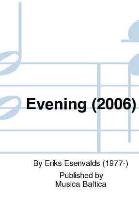 Evening SSAATTBB - Eriks Esenvalds