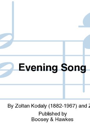 Evening Song SSA - Zoltan Kodaly
